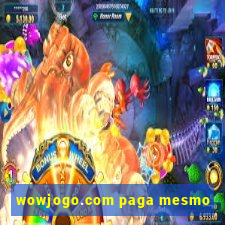 wowjogo.com paga mesmo